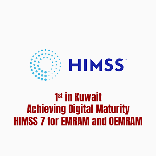 1st in Kuwait Achieving Digital Maturity HIMSS 7 for EMRAM and OEMRAM